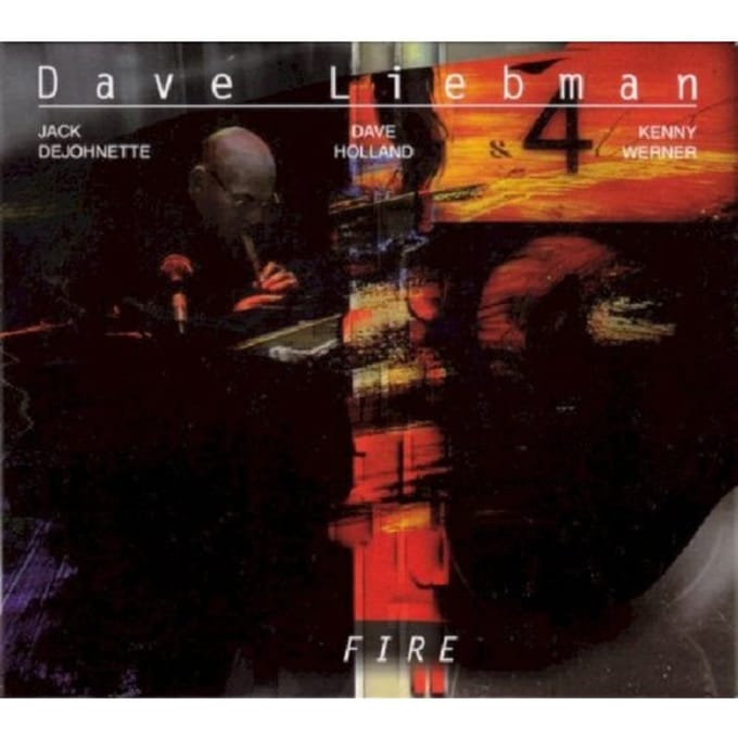 Fire - Dave Liebman