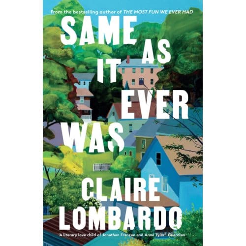 Same As It Ever Was - Lombardo, Claire