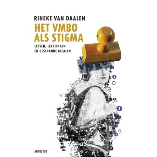 Het Vmbo Als Stigma - Rineke van Daalen