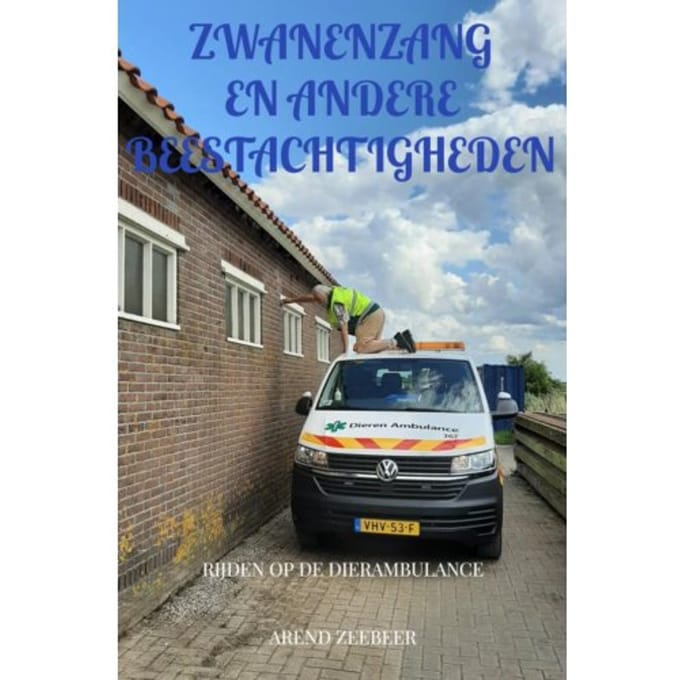 Zwanenzang En Ander Beestachtigheden - Arend Zeebeer
