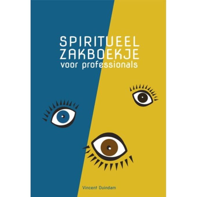 Spiritueel Zakboekje Voor Professionals - Vincent Duindam