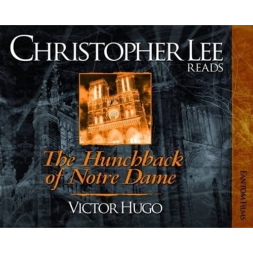 The Hunchback Of Notre Dame - Christopher Lee Reads... - Hugo, Victor