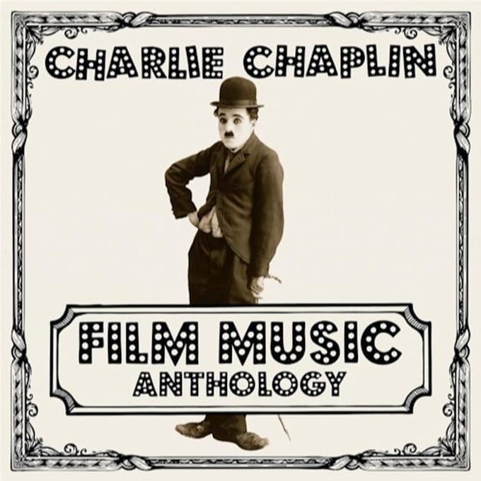 Charlie Chaplin - Film Music Anthology (2 LP) (Remastered)