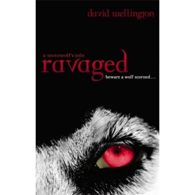 Ravaged - Cheyenne Clark, Werewolf - David Wellington