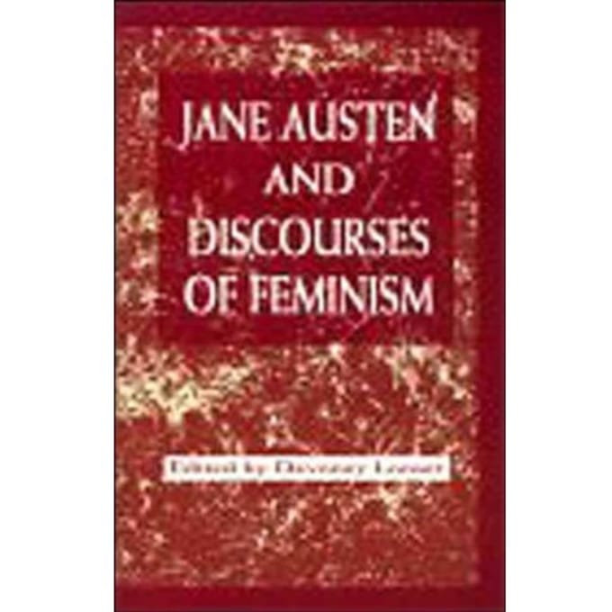Jane Austen And Discourses Of Feminism