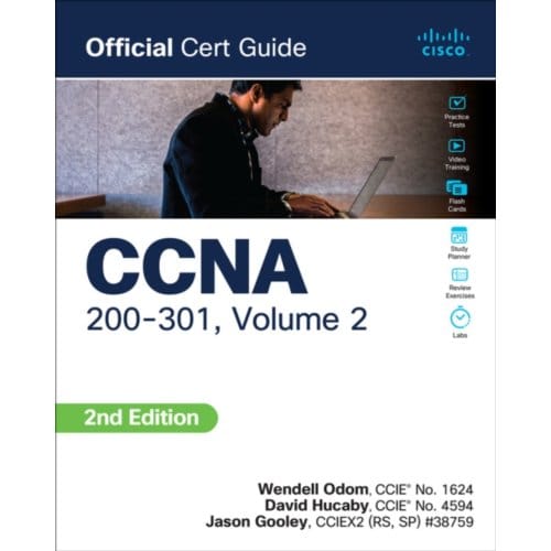 Ccna 200-301 Official Cert Guide, Volume 2 - Official Cert Guide - Wendell Odom