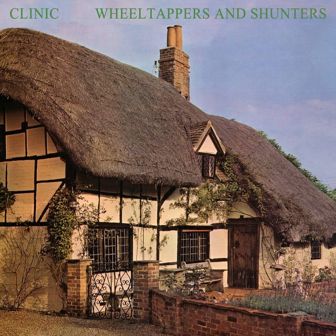 Wheeltappers And Shunters -Indie- - Clinic