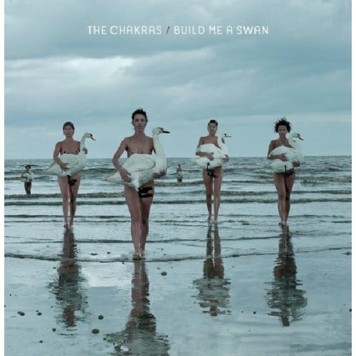The Chakras - Build Me A Swan (CD)
