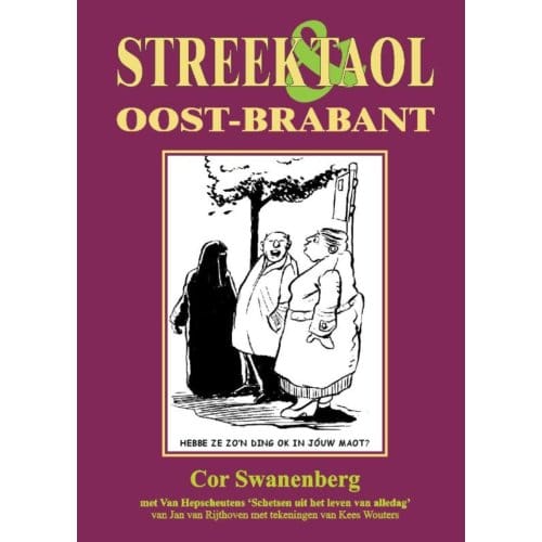 Streek & Taol / Oost-Brabant - Cor Swanenberg