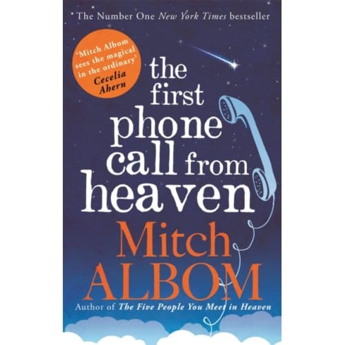 The First Phone Call From Heaven - Mitch Albom