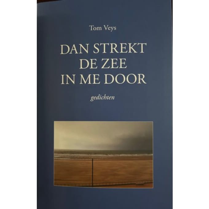 Dan Strekt De Zee In Me Door - Tom Veys