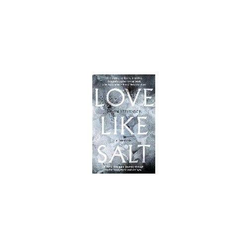 Love Like Salt - Helen Stevenson