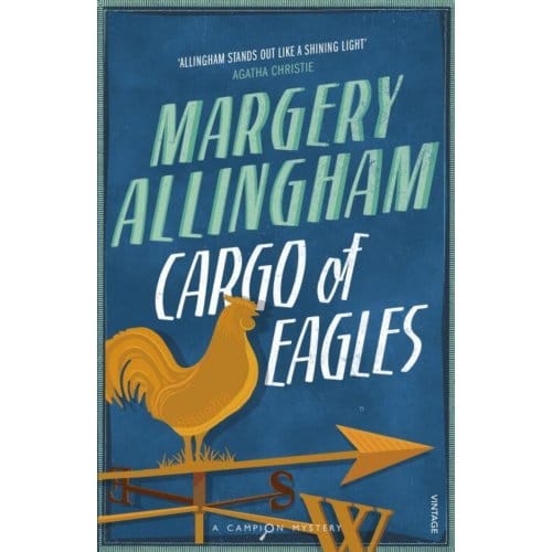 Cargo Of Eagles - Margery Allingham