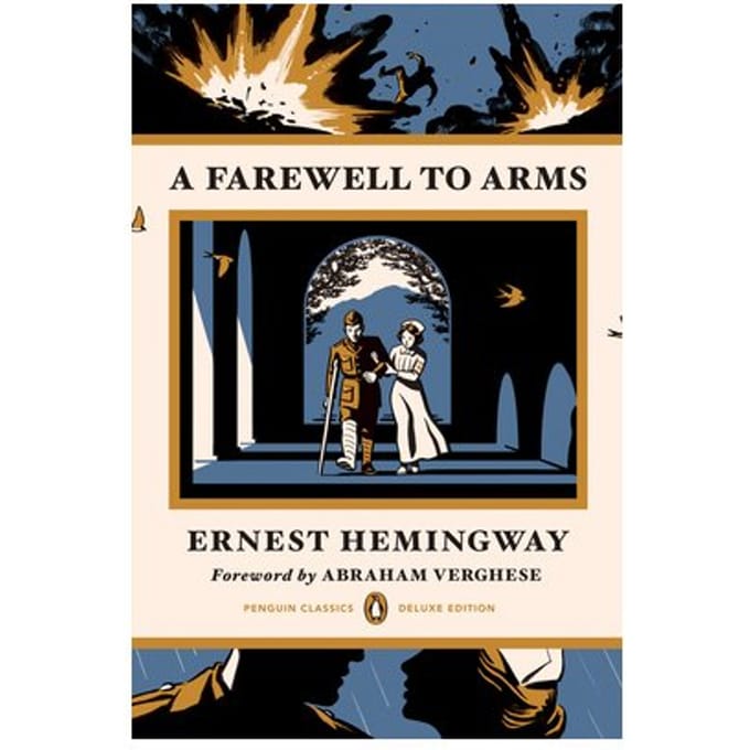 A Farewell To Arms (Penguin Classics Deluxe Edition) - Penguin Classics Deluxe Edition - Ernest Hemingway