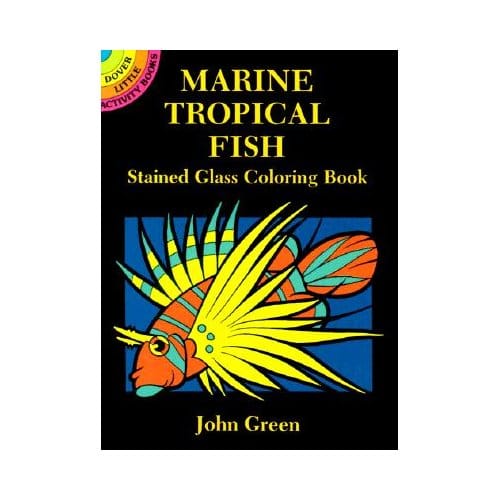 Marine Tropical Fish Stained Glass Coloring Book - Green, John