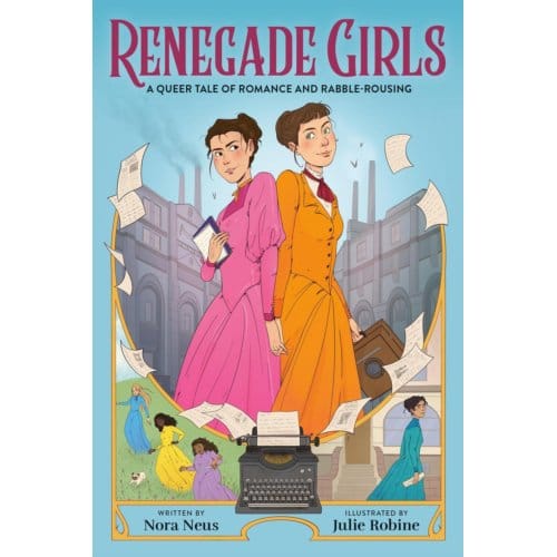 Renegade Girls (A Graphic Novel) - Nora Neus