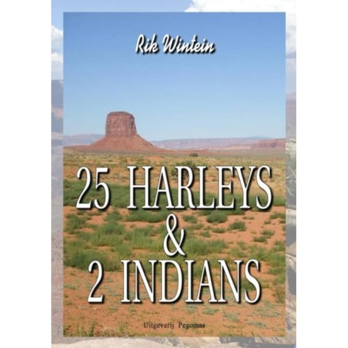 25 Harleys & 2 Indians - Rik Wintein