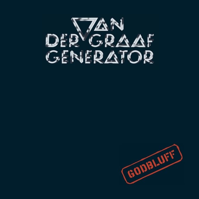 Van Der Graaf Generator - Godbluff (LP) (Remastered)