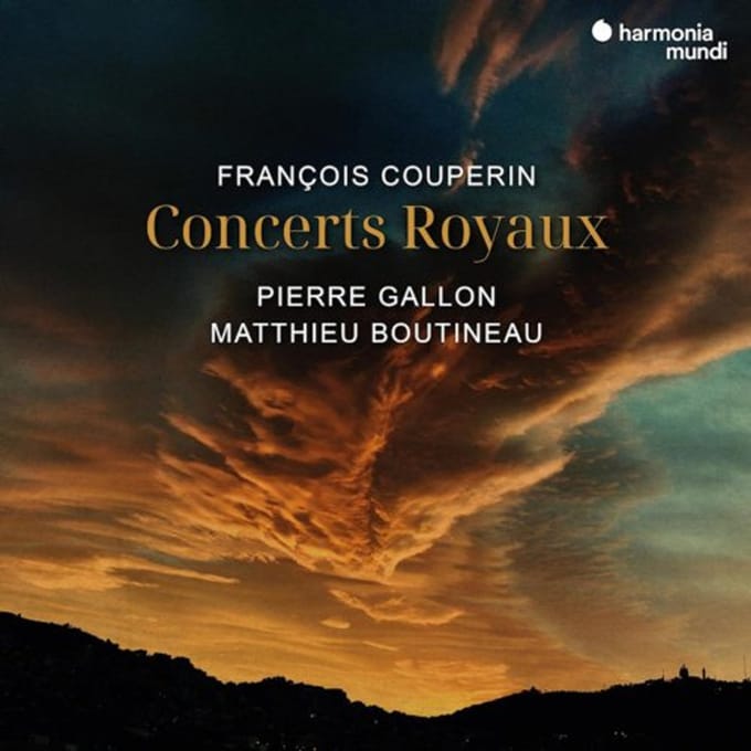 Francois Couperin: Concerts Royaux - Gallon, Pierre & Matthieu Boutin