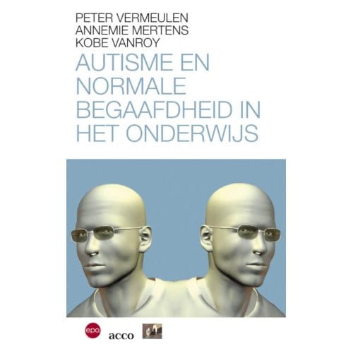 Autisme En Normaal Begaafdheid In Het Onderwijs - Annemie Mertens
