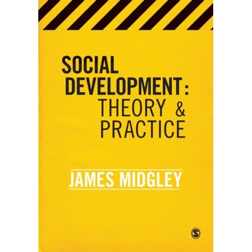 Social Development: Theory And Practice - Midgley