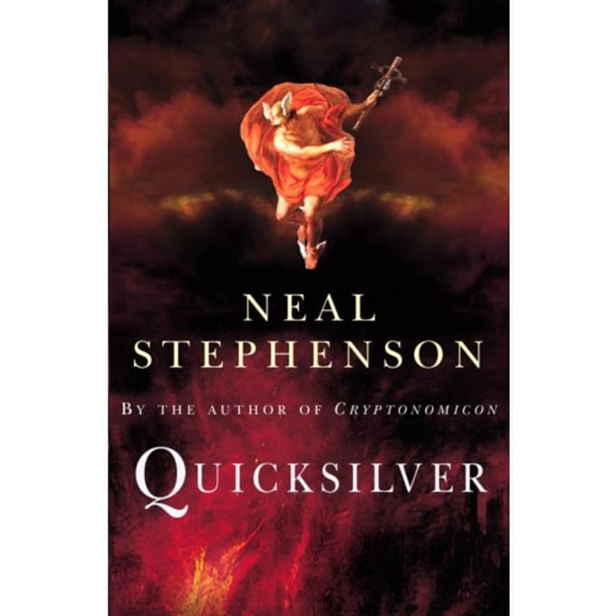 Quicksilver - Neal Stephenson