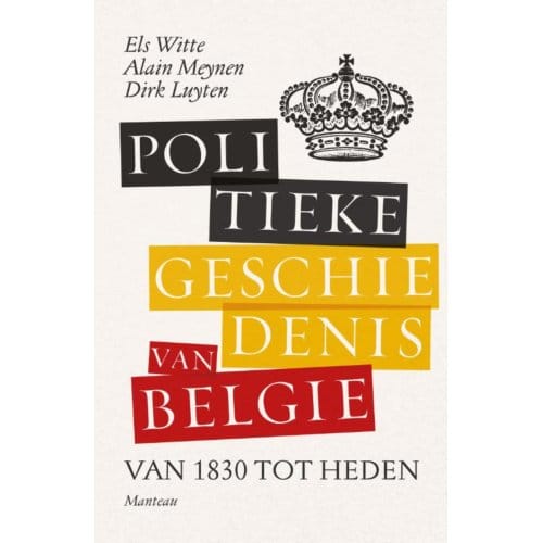 Politieke Geschiedenis Van België - Els De Witte