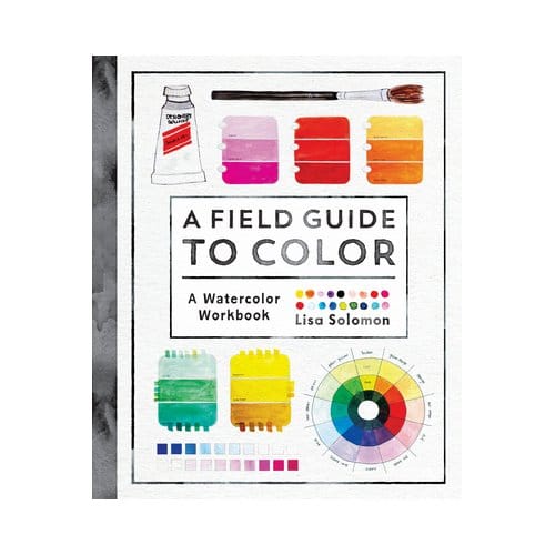 A Field Guide To Color - Lisa Solomon
