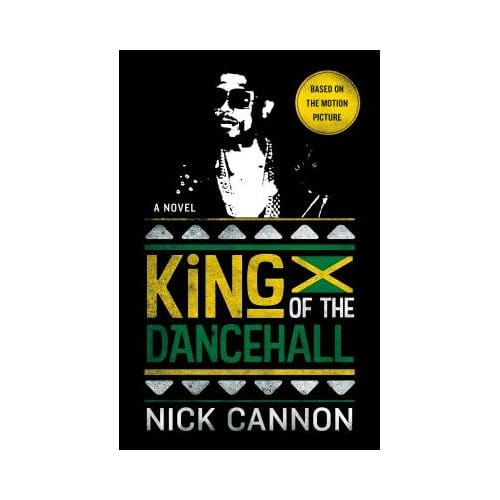 King Of The Dancehall (Movie Tie-In) - Nick Cannon