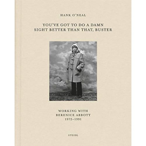 Hank O’neal: You’ve Got To Do A Damn Sight Better Than That, Buster - Hank O'Neal