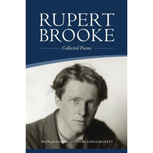 Rupert Brooke: Collected Poems - Rupert Brooke