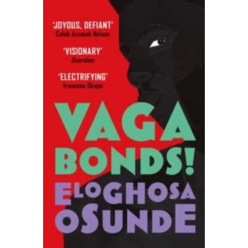 Vagabonds! - Eloghosa Osunde