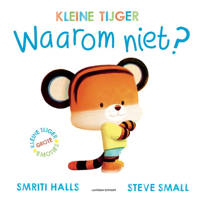 Waarom Niet? - Kleine Tijger - Smriti Halls