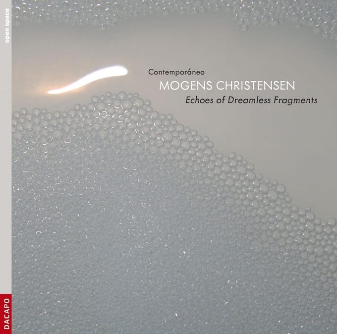 Contemporánea - Christensen: Echoes Of Dreamless Fragments (CD)
