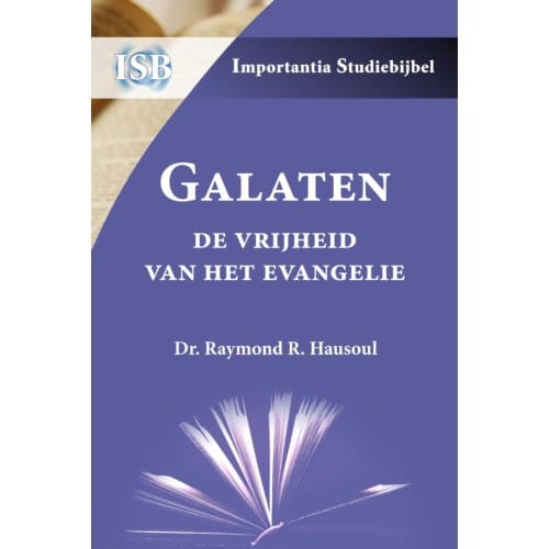 Galaten - Importantia Studiebijbel - Raymond R. Dr. Hausoul