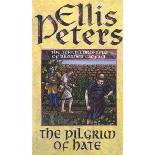 The Pilgrim Of Hate - Ellis Peters