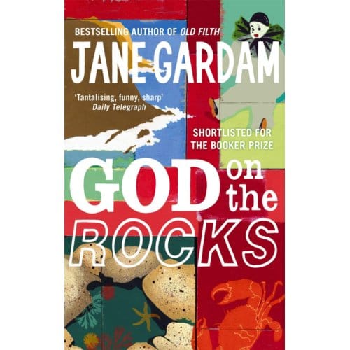 God On The Rocks - Jane Gardam