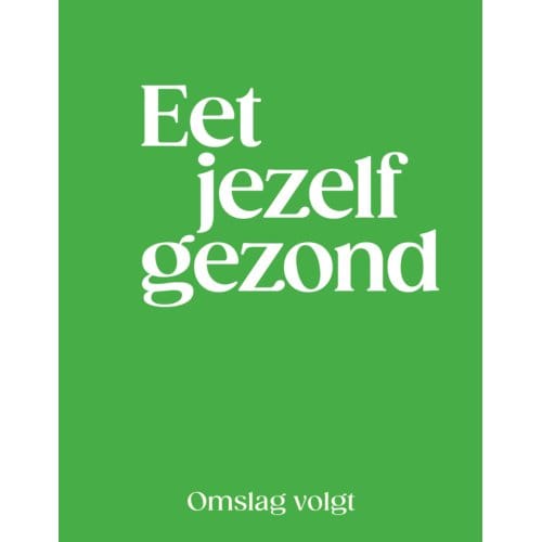 Eet Jezelf Gezond - Jamie Oliver