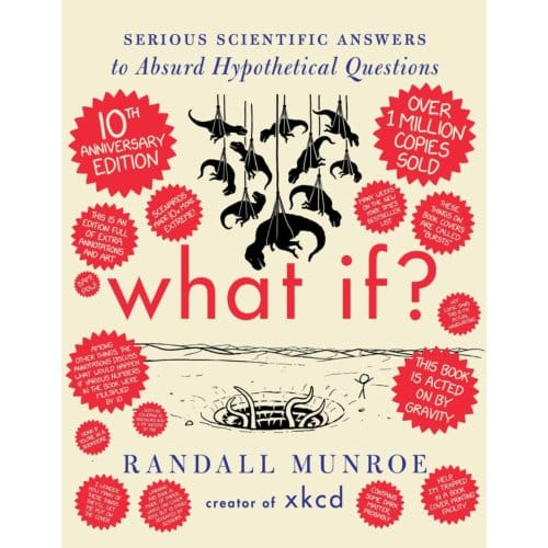 What If? 10th Anniversary Edition - Randall Munroe