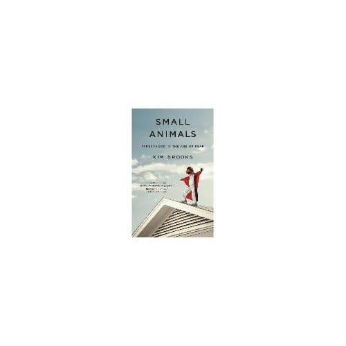 Small Animals - Kim Brooks