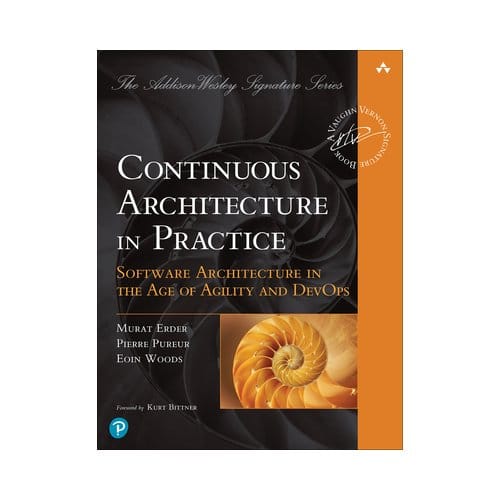 Continuous Architecture In Practice - Addison-Wesley Signature Series (Vernon) - Murat Erder