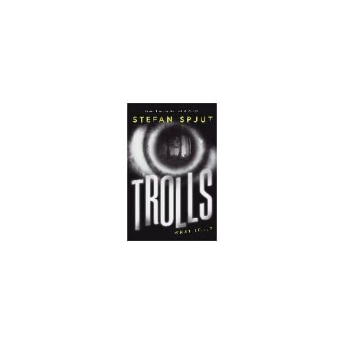 Trolls - Stefan Spjut
