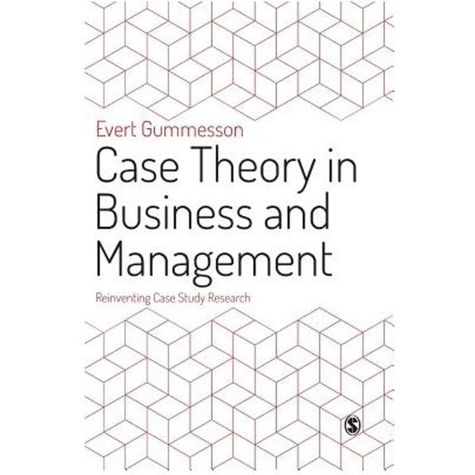 Case Theory In Business And Management - Gummesson