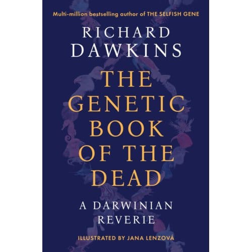 The Genetic Book Of The Dead - Richard Dawkins