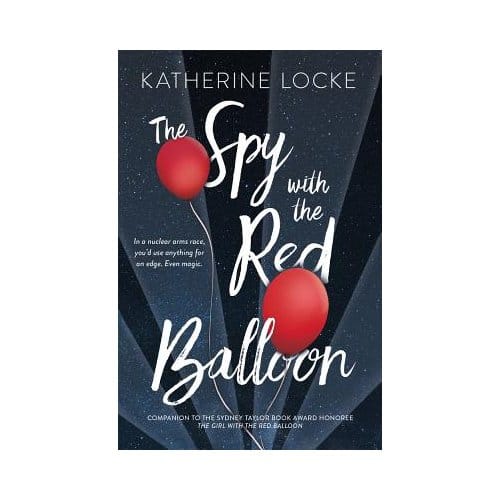The Spy With The Red Balloon - Katherine Locke