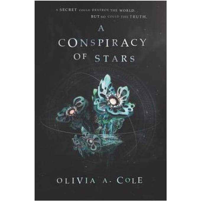 A Conspiracy Of Stars - Whitecoat's Daughter - Olivia A. Cole