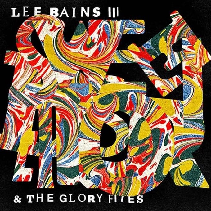 Lee Bains III & The Glory Fires - Sweet Disorder! (7" Single)