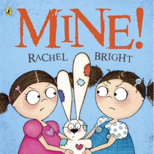 Mine! - Rachel Bright
