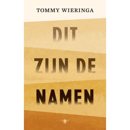 Dit Zijn De Namen - Tommy Wieringa
