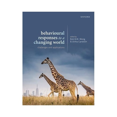 Behavioural Responses To A Changing World